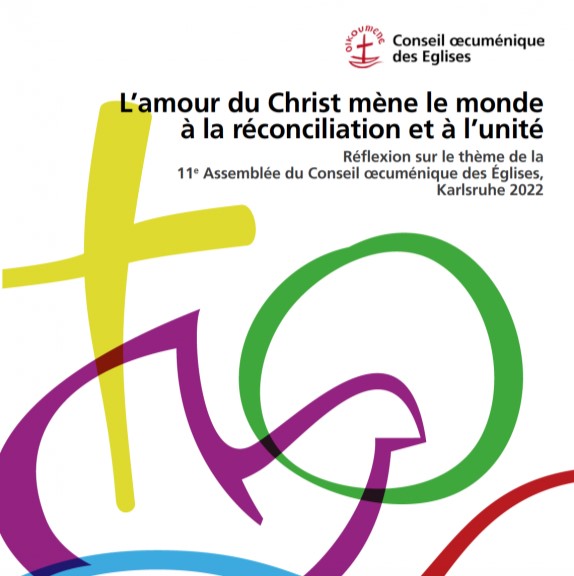 La 11e Assemblée du Conseil œcuménique des Églises Unité des chrétiens