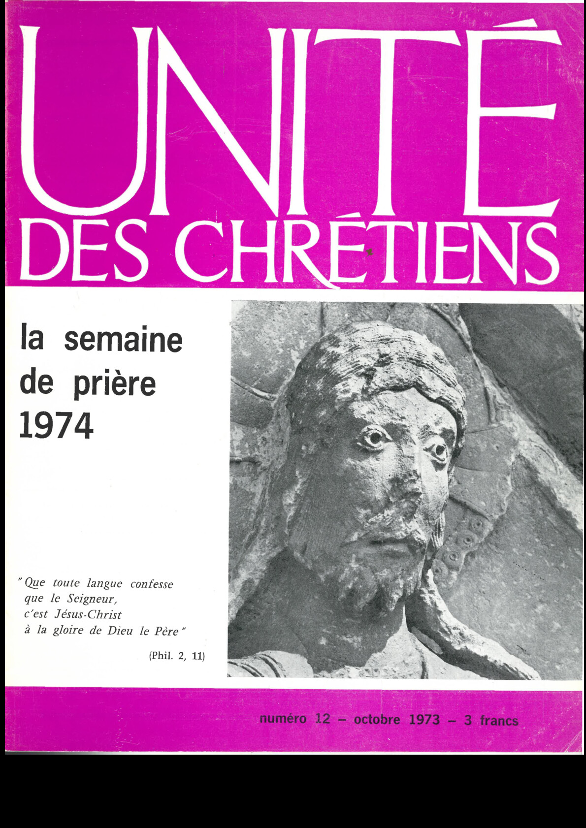 « Que toute langue confesse que le Seigneur, c’est Jésus-Christ à la gloire de Dieu le Père » (Ph 2,11), (SPPUC 1974)
