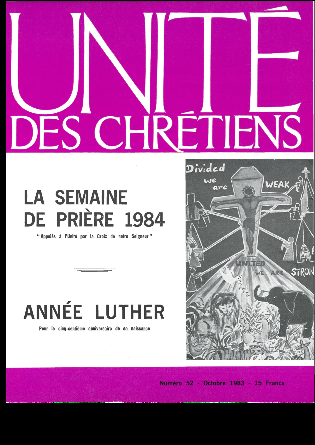 « Appelés à l’Unité par la Croix de notre Seigneur » ; Année Luther pour le cinq-centième anniversaire de sa naissance, (SPPUC 1984)