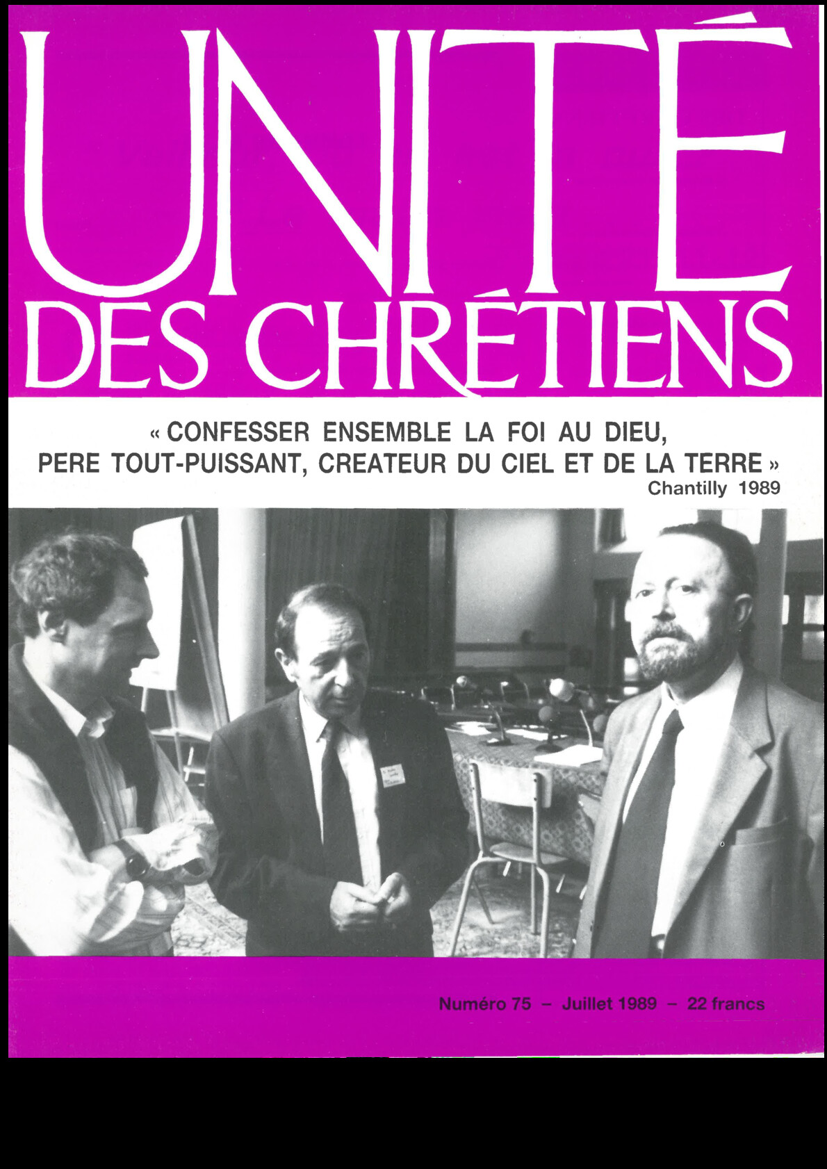 « Confesser ensemble la foi au Dieu, Père Tout-puissant, Créateur du ciel et de la terre », (Chantilly 1989)
