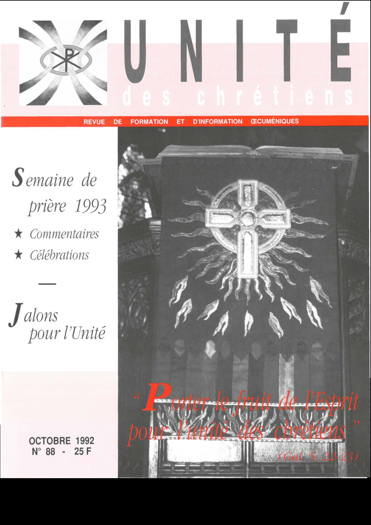 « Porter le fruit de l’Esprit pour l’unité des chrétiens » (Ga 5, 22-23), (SPPUC 1993)